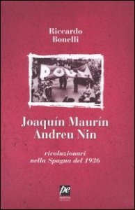 Joaquin Maur&igrave;n, Andreu Nin. Rivoluzionari nella Spagna del 1936