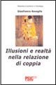 Illusioni e realt&agrave; nella relazione di coppia