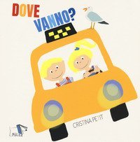 Dove vanno?