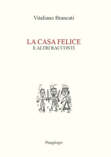 La casa felice e altri racconti