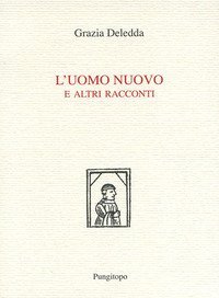 L'uomo nuovo e altri racconti