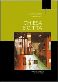 Chiesa e citt&agrave;