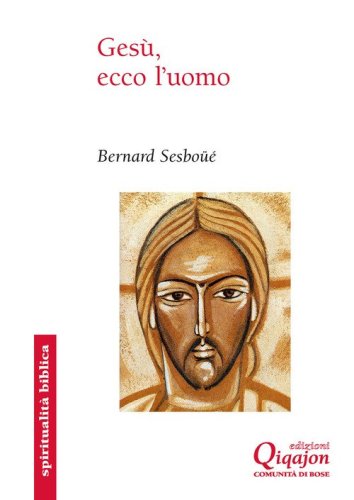 Ges&ugrave;, ecco l'uomo