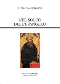 Nel solco dell'evangelo - Testi normativi, testimonianze documentarie e letterarie