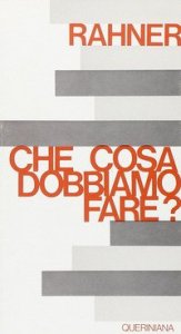 Che cosa dobbiamo fare? Quattro meditazioni