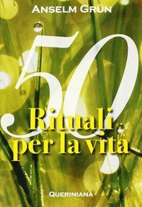 Cinquanta rituali per la vita