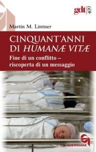 Cinquant'anni di &laquo;Humanae vitae&raquo;