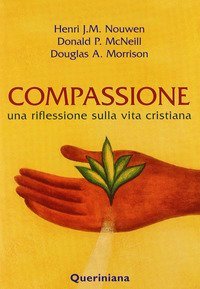 Compassione - Una riflessione sulla vita cristiana