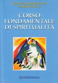 Corso fondamentale di spiritualit&agrave;