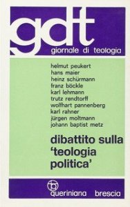 Dibattito sulla &laquo;Teologia politica&raquo;