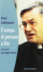 &Egrave; tempo di pensare a Dio. Intervista con Jurgen Hoeren