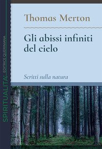 Gli abissi infiniti del cielo. Scritti sulla natura