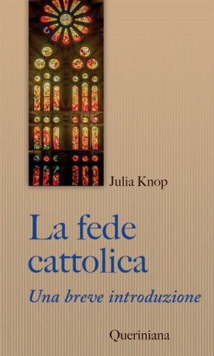 La fede cattolica. Una breve introduzione