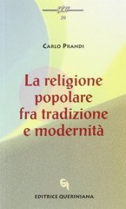 La religione popolare fra tradizione e modernit&agrave;