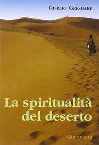 La spiritualit&agrave; del deserto