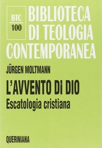 L'avvento di Dio. Escatologia cristiana