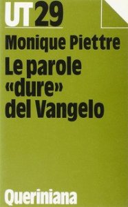 Le parole &laquo;Dure&raquo; del Vangelo