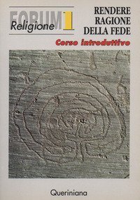 Rendere ragione della fede. Corso introduttivo