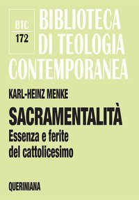Sacramentalit&agrave;. Essenza e ferite del cattolicesimo