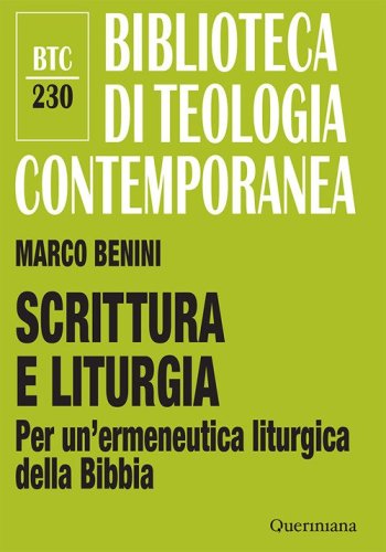 Scrittura e liturgia. Per un'ermeneutica liturgica della Bibbia
