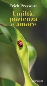 Umilt&agrave;, pazienza e amore
