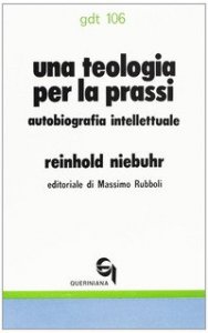 Una teologia per la prassi. Autobiografia intellettuale