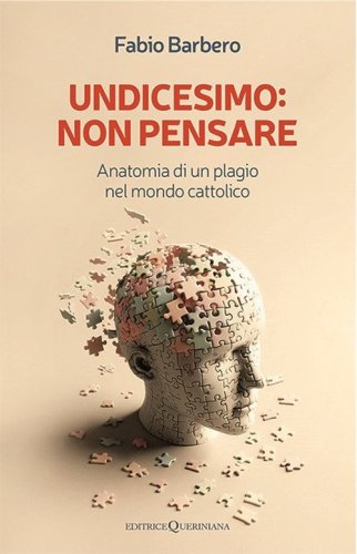 Undicesimo: non pensare. Anatomia di un plagio nel mondo cattolico