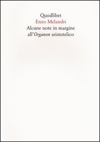 Alcune note in margine all'organon aristotelico