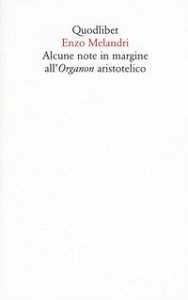 Alcune note in margine all'organon aristotelico