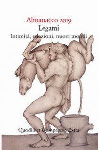 Almanacco 2019. Legami, intimit&agrave;, relazioni, nuovi mondi