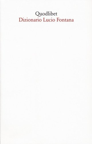 Dizionario Lucio Fontana