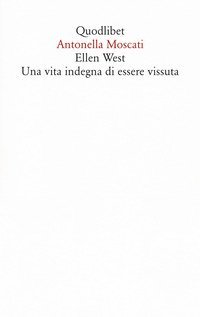 Ellen West. Una vita indegna di essere vissuta