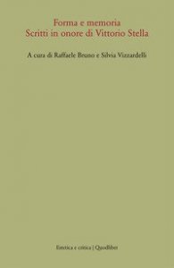 Forma e memoria - Scritti in onore di Vittorio Stella