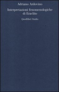 Interpretazioni fenomenologiche di Eraclito
