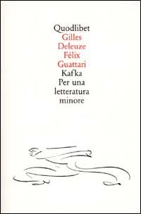 Kafka. Per una letteratura minore