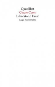 Laboratorio Faust. Saggi e commenti