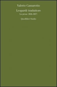 Leopardi traduttore. La prosa (1816-1817)