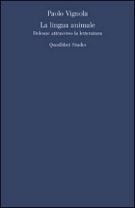 La lingua animale. Deleuze attraverso la letteratura
