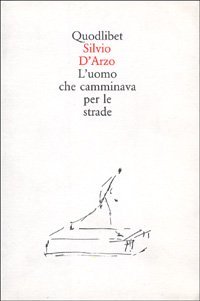 L'uomo che camminava per le strade