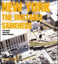 New York - The unstable sameness