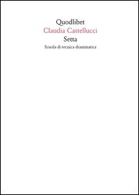 Setta. Scuola di tecnica drammatica