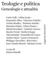 Teologie e politica. Genealogie e attualit&agrave;