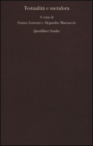 Testualit&agrave; e metafora