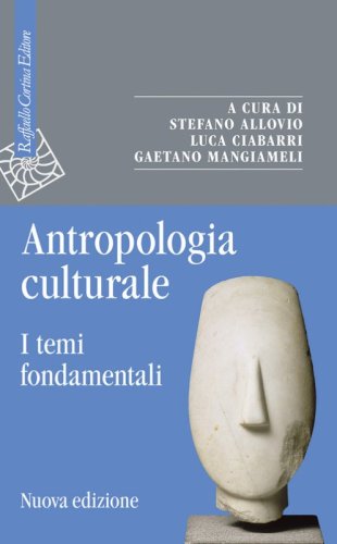 Antropologia culturale. I temi fondamentali
