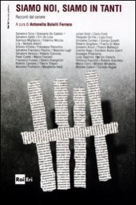 Siamo noi, siamo in tanti - Racconti dal carcere