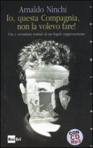 Io questa compagnia non la volevo fare!