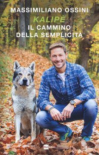 Kalip&egrave;. Il cammino della semplicit&agrave;