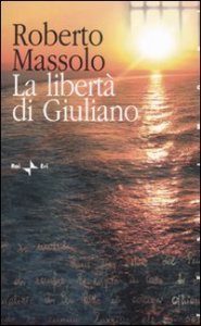La libert&agrave; di Giuliano