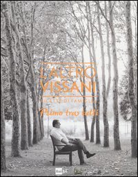 L'altro Vissani. Ricette di famiglia. Primo tra tutti