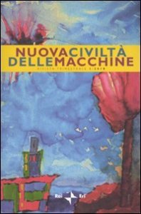 Nuova civilt&agrave; delle macchine